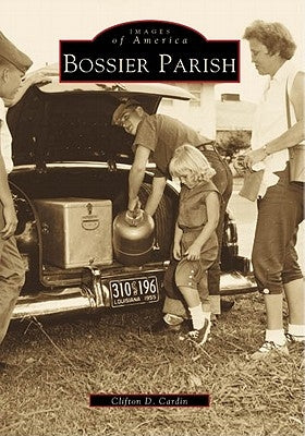 Bossier Parish by Cardin, Clifton D.