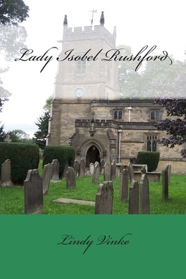 Lady Isobel Rushford by Vinke, Lindy