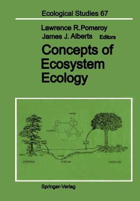 Concepts of Ecosystem Ecology: A Comparative View by Pomeroy, Lawrence R.