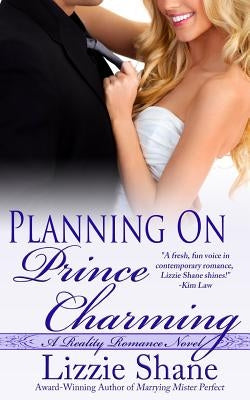 Planning on Prince Charming by Shane, Lizzie