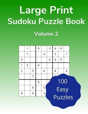 Large Print Sudoku Puzzle Book Volume 2: 100 Easy Puzzles for Adults by Media, Figure It Out