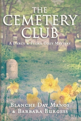 The Cemetery Club by Manos, Blanche Day