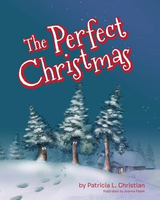 The Perfect Christmas by Pasek, Joanna