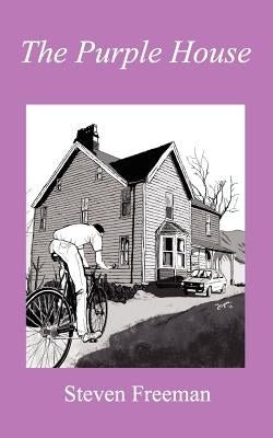 The Purple House by Freeman, Steven