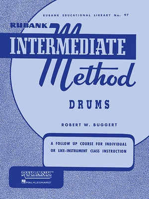Rubank Intermediate Method - Drums by Buggert, Robert W.