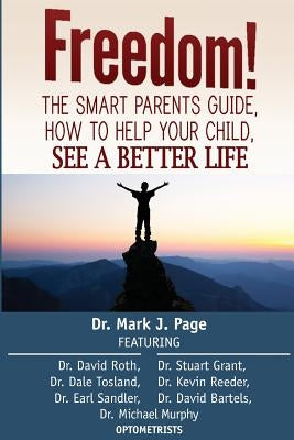 The Smart Parents Guide: How to Help Your Child See a Better Life by Page, Mark J.