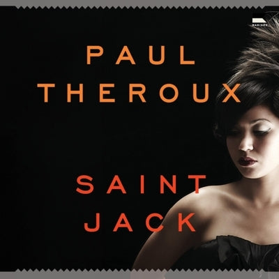 Saint Jack by Theroux, Paul