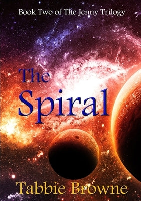 The Spiral by Browne, Tabbie