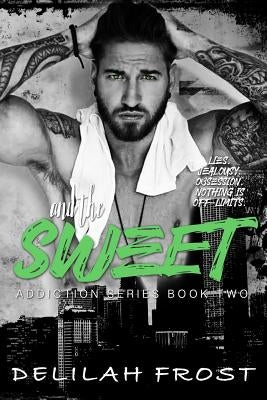 And the Sweet by Frost, Delilah