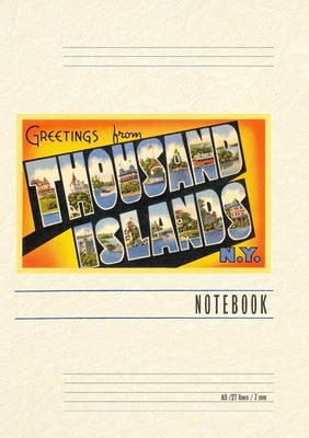 Vintage Lined Notebook Greetings from Thousand Islands, New York by Found Image Press