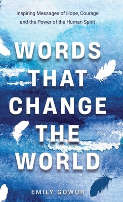 Words That Change The World by Gowor, Emily