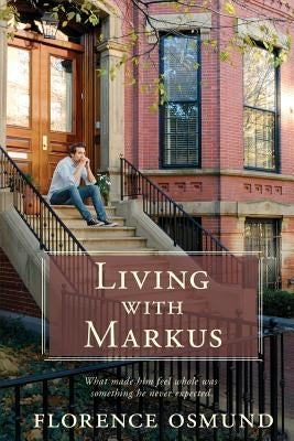 Living with Markus by Osmund, Florence