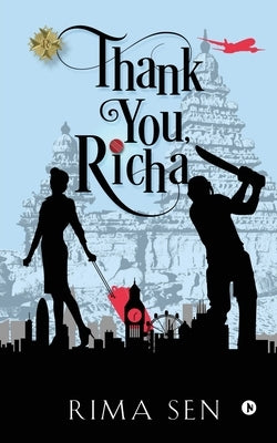 Thank You, Richa by Rima Sen