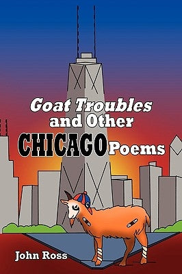 Goat Troubles by Ross, John
