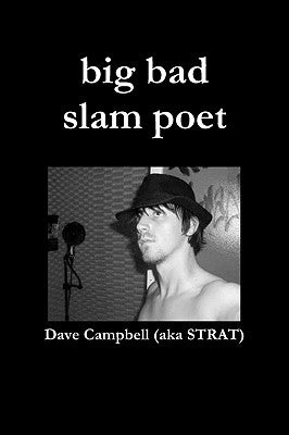 big bad slam poet by Campbell, Dave