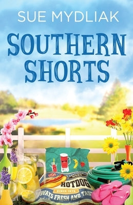 Southern Shorts by Mydliak, Sue