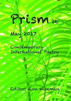 Prism 26 - May 2017 by Wiseman, Ronald