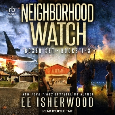 Neighborhood Watch Boxed Set: Books 1-3 by Isherwood, E. E.