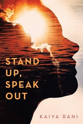 Stand Up, Speak Out by Rani, Kaiya