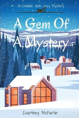 A Gem of a Mystery by McFarlin, Courtney