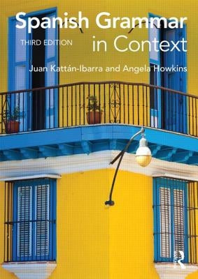 Spanish Grammar in Context by Ibarra, Juan Kattan
