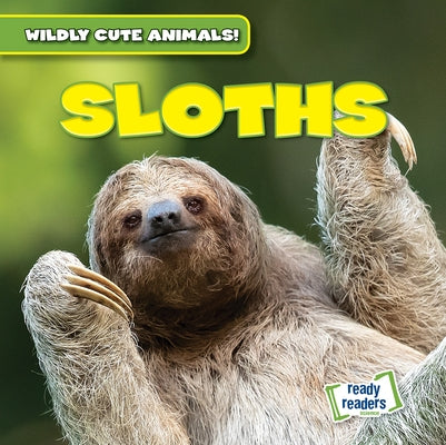 Sloths by Rajczak Nelson, Kristen