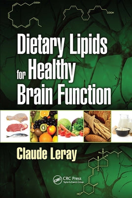 Dietary Lipids for Healthy Brain Function by Leray, Claude