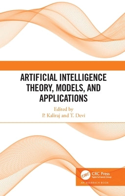 Artificial Intelligence Theory, Models, and Applications by Kaliraj, P.