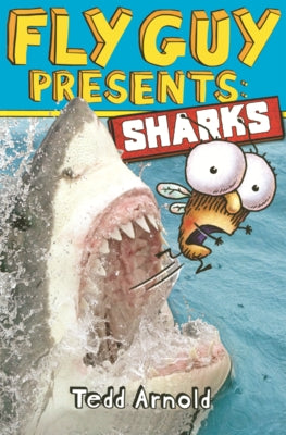 Fly Guy Presents: Sharks by Arnold, Tedd