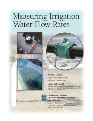 Measuring Irrigation Water Flow Rates by Schwankl, Larry