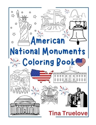 American National Monuments Coloring Book by Truelove, Tina