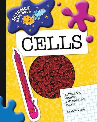 Cells by Mullins, Matt
