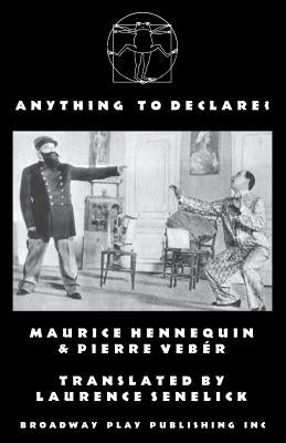 Anything To Declare? by Hennequin, Maurice