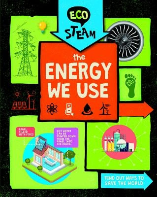 The Energy We Use by Amson-Bradshaw, Georgia