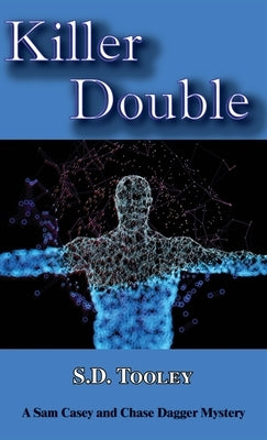 Killer Double: Sam Casey/Chase Dagger Mystery by Tooley, S. D.