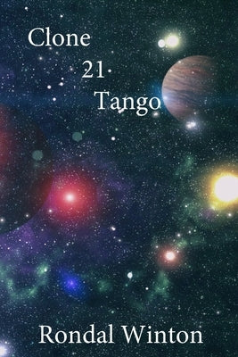 Clone 21 Tango by Winton, Rondal