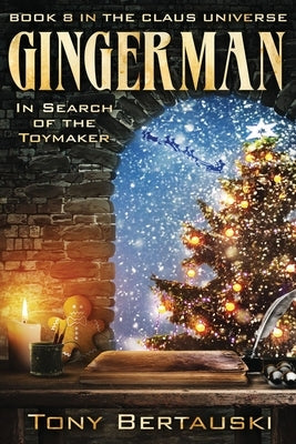 Gingerman: In Search of the Toymaker by Bertauski, Tony