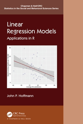 Linear Regression Models: Applications in R by Hoffmann, John P.