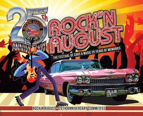 Rock'n August by 25th Anniversary Committee