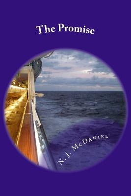 The Promise: A Romantic Novel by McDaniel, N. J.