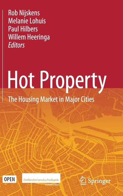 Hot Property: The Housing Market in Major Cities by Nijskens, Rob