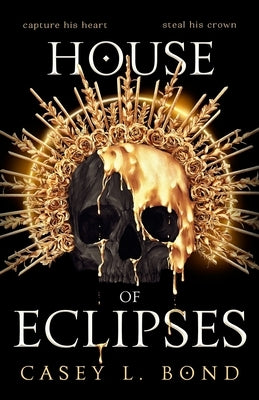 House of Eclipses by Bond, Casey L.
