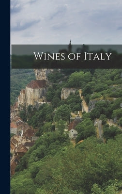 Wines of Italy by Anonymous
