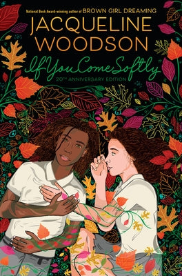 If You Come Softly: 20th Anniversary Edition by Woodson, Jacqueline