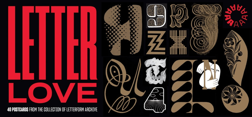 Letter Love: 40 Postcards from San Francisco's Special Collections Library of Typography & Graphic Design by Letterform Archive Books