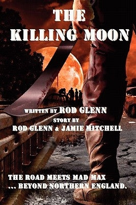 The Killing Moon by Glenn, Rod