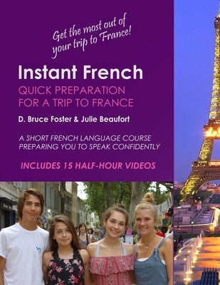 Instant French Quick Preparation For A Trip To France by Beaufort, Julie