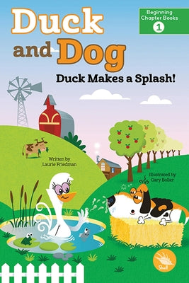 Duck Makes a Splash! by Friedman, Laurie