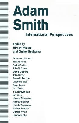 Adam Smith: International Perspectives by Mizuta, Hiroshi