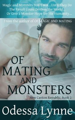 Of Mating and Monsters by Lynne, Odessa